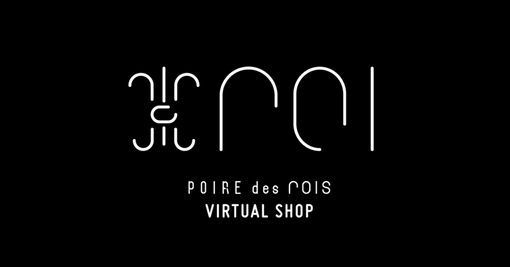 POIRE des rois Virtual Shop （ポアール・デ・ロワ バーチャルショップ）